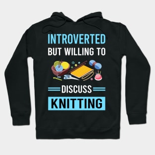 Introverted Knitting Knit Knitter Hoodie